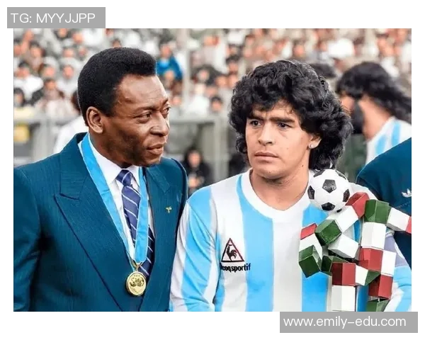 足球历史巨星回顾 从贝利到马拉多纳的辉煌岁月与传奇故事 足球历史巨星回顾 从贝利到马拉多纳的辉煌岁月与传奇故事